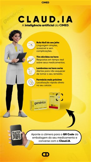 Com os genéricos da CIMED, você tem a Claud.IA como aliada no cuidado com a sua saúde. Ela explica a bula de forma simples, tira dúvidas na hora e te lembra de tomar o remédio. Escaneie o QR Code na embalagem e fale com a Claud.IA. É rápido, fácil e inteligente.  | Grupo Cimed | Facebook