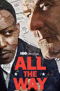 All the Way Summary, Trailer, Cast, Where to Watch and More