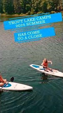 Trout Lake Camps - Summer 2025 Recap