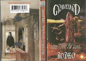 Graveyard Rodeo - Sowing Discord In The Haunts Of Man