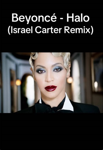 Beyoncé - Halo (Israel Carter Remix) #beyonce #halo #remix #electronicmusic #edm