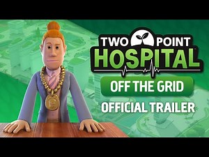 Two Point Hospital: Off The Grid Expansion Will Return PC Players To Nature Very Soon (Updated)