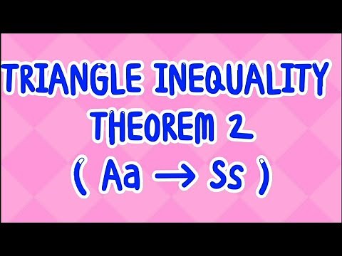 Triangle Inequality Theorem 2 || Largest Angle to Longest Side || Smallest Angle to Shortest Side