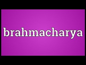 Brahmacharya Meaning