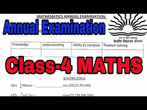 KV Question Papers / Class-4 Maths/ previous year Annual Exam/ For kendriya vidyalaya students / KVS