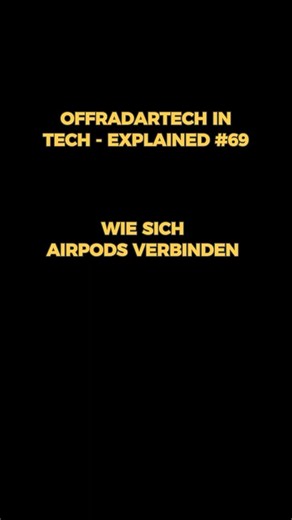 TECH - EXPLAINED #69 : Wieso AirPods sich automatisch verbinden!