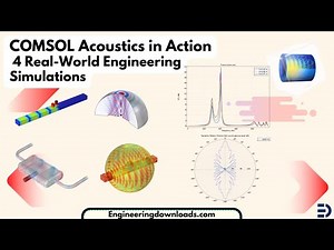 COMSOL Acoustics Tutorials: 4 Real-World Case Studies