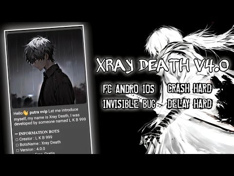 NEW XRAY DEATH V4.0 | SCRIPT BUG WA TERBARU | SCRIPT BUG WA ANDROID IOS DAN BISA RUSUH GRUP 2026!!!