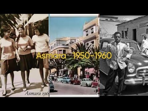 Asmara in the 1950-1960s.