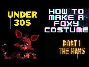 How to make a Foxy cosplay from FNAF