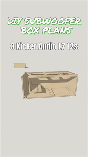3 kicker audio l7 12s DIY Subwoofer Box Plans