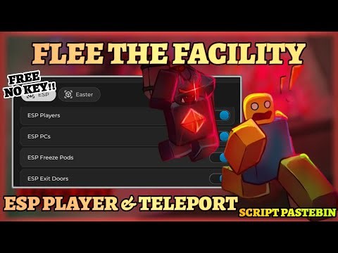 Flee The Facility Script - Esp Player, Esp PCs, Esp Freeze Pods, Esp Exits Door Free No Key 2025