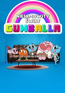 Niesamowity świat Gumballa - streaming online