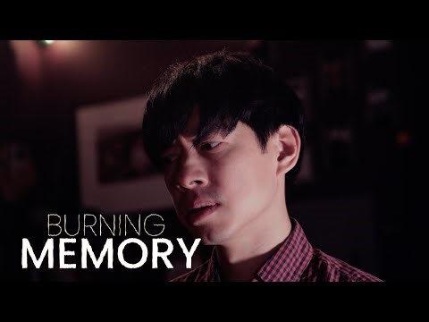 Burning Memory – A Short Film About Forgiveness and Letting Go