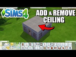 How To Add & Remove Ceiling - The Sims 4