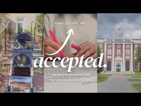 Inside My Successful Harvard MBA Application: GPA, Test Scores, Job & What Actually Mattered