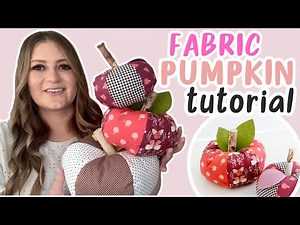 How To Make Fabric Pumpkins You've Seen On Pinterest - Fat Quarter Sewing Project!