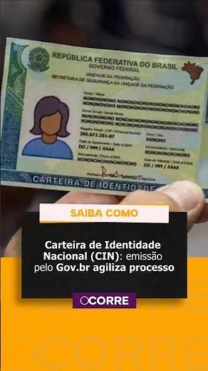 Carteira de Identidade Nacional (CIN): emissão pelo Gov.br agiliza processo
