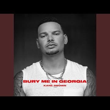 Bury Me in Georgia (Single Edit)