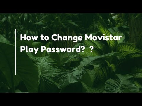How to Change Movistar Play Password? ?