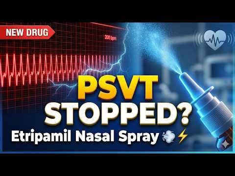 Etripamil – The Nasal Spray for PSVT? ⚡💊 | Mechanism, Uses #pharmacology
