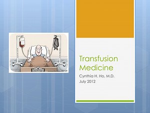 Transfusion Medicine - SlideServe