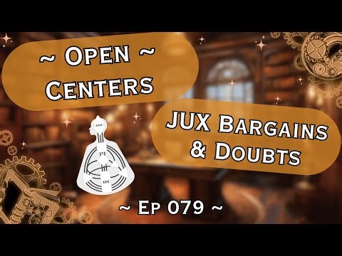 ~ Open Centers ~ Ep 079 ~