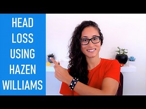 Head Loss Using Hazel-Williams (FE Exam Review)