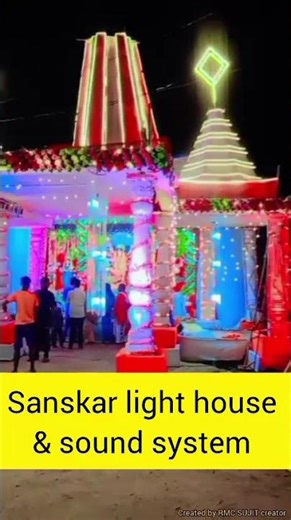 sanskar light house & sound system decoration