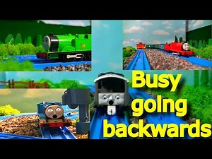 Thomas and friends busy going backwards trackmaster remake