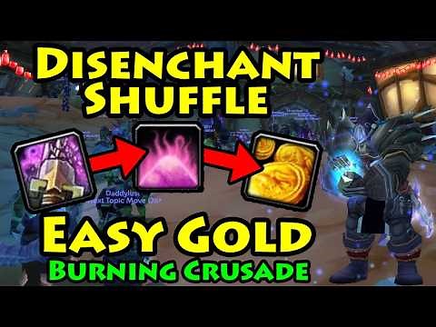 How to do the "Disenchant Shuffle" for EASY GOLD | Burning Crusade Anniversary