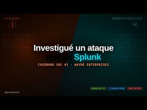 I Investigated a REAL Attack on Splunk | Casebook SOC ~1