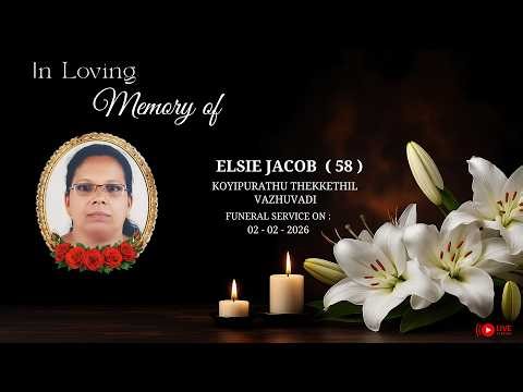 ELSIE JACOB ( 58 ) || FUNERAL LIVE STREAM || 02 - 03 - 2026