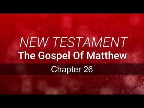 The Gospel Of Matthew | Contemporary English | Chapter #26