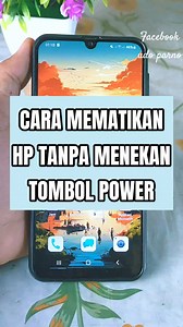 58 reactions · 12 shares | Cara mematikan hp tanpa menekan tombol power #tutorial #tips #trik #reels #android | Udo Parno | Facebook