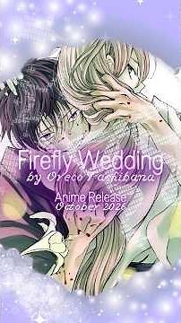 Obsessive love or romance? Firefly Wedding premieres October 2026. #Anime #FireflyWedding #Josei