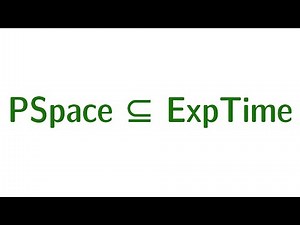 Komplexität #32 - PSpace ⊆ ExpTime