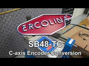 Ercolina SB48-TC - C-Axis Encoder Conversion