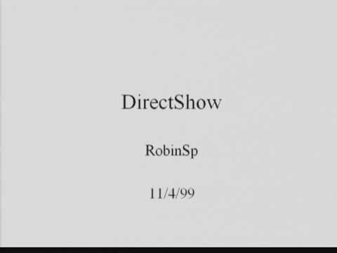 [SLIDES] Introduction to DirectShow - Robin Speed - 2001/03