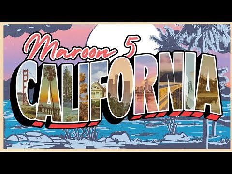 Maroon 5 - California (Official Lyric Video)