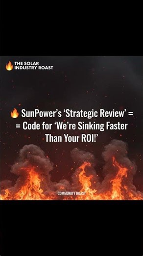 🔥 🔥 SunPower's 'Strategic Review' = Code for 'We're Sinking Faster Than Your ROI!' #Shorts