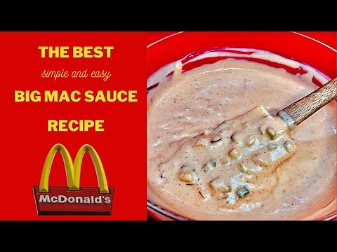 How to make homemade Big Mac Sauce
