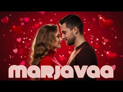 Marjavaa song indian song 2025