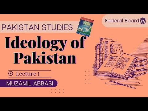 Chapter 1| Lecture 1| Ideology Of Pakistan | Two Nation Theory |Pakistan Studies| Federal Board| CSS