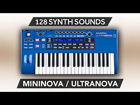 NOVATION MININOVA / ULTRANOVA ♫ 128 Custom Sounds ► Synth Collection Vol.1