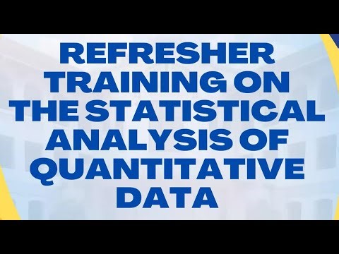 Refresher Training on the Statistical Analysis of Quantitative Data