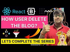 🔥 How user delete the post ? Blogging Project using React JS