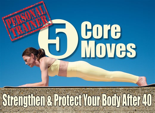 5 Core Moves That Strengthen & Protect Your Body After 40