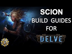 [3.4] Path of Exile - Scion Build Guides for Delve - Starter and Non Starters