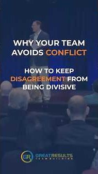 Why Your Team Avoids Conflict and How to Keep Disagreement from Being Divisive